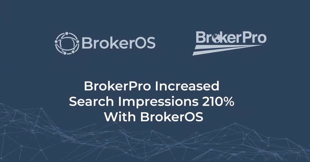 [BrokerPro.com](https://www.brokerpro.com/) running on BrokerOS Discover as the foundation for an ongoing SEO and AEO discoverability program.