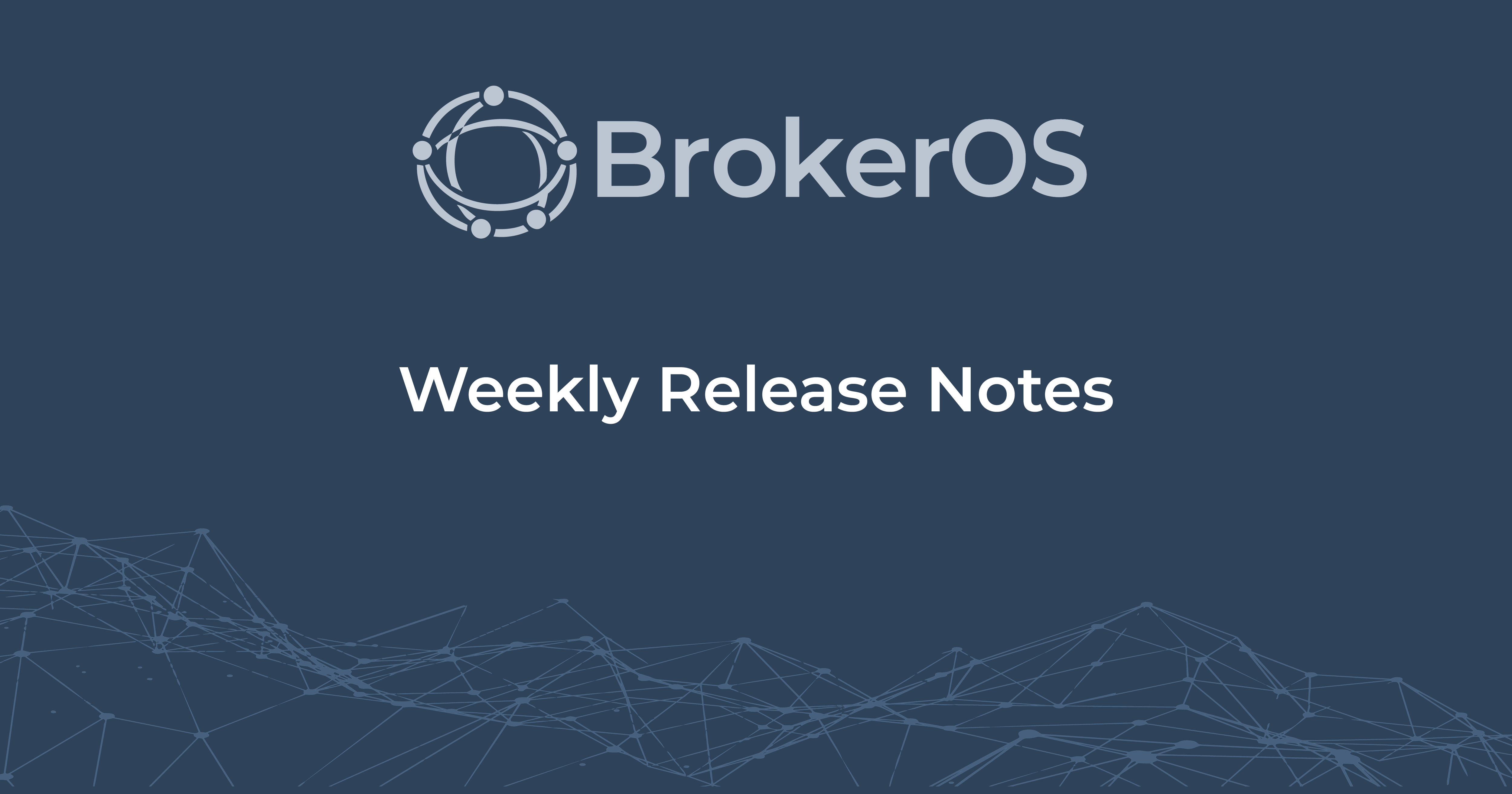 BrokerOS weekly release notes hero illustrating search structure, content clarity, and platform performance improvements. BrokerOS weekly release notes hero illustrating search structure, content clarity, and platform performance improvements.